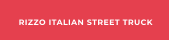 RIZZO ITALIAN STREET TRUCK