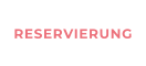 RESERVIERUNG